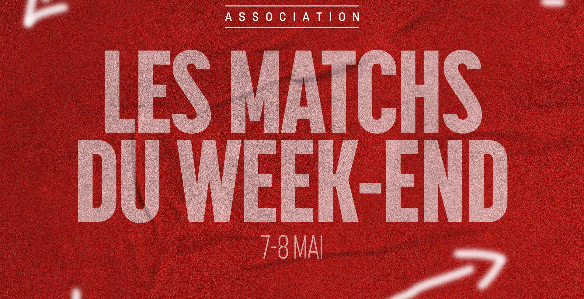 Association - Les matchs du week-end