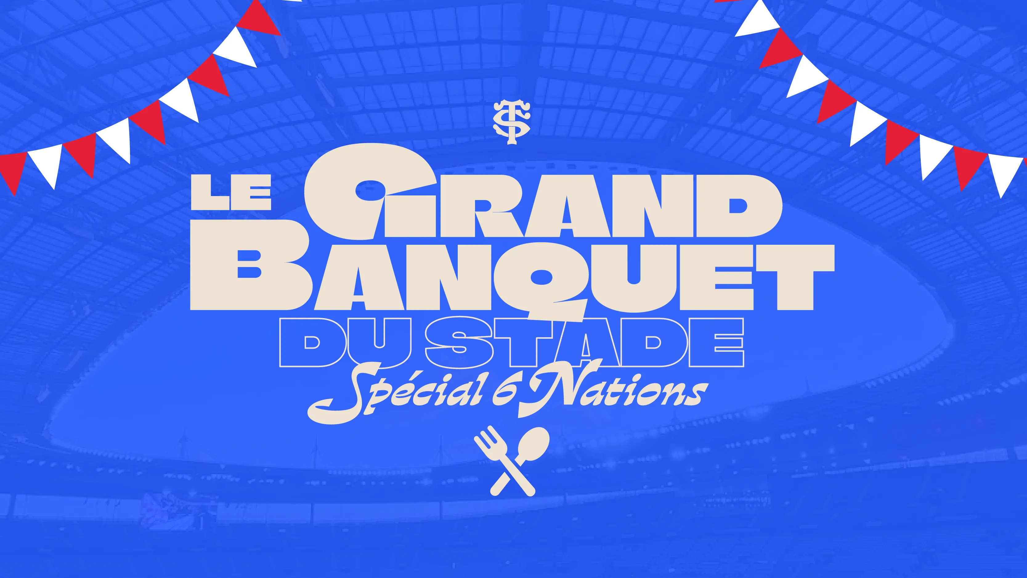 Le Grand Banquet du Stade - Spécial 6 Nations